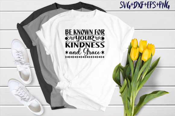Be Known for Your Kindness and Grace Graphics