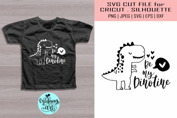 Be My Dinotine SVG: Valentine Graphics for T-Shirt Designs
