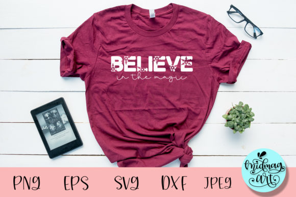 Believe in the Magic SVG: Christmas Graphics for T-Shirt Designs