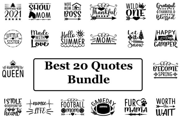 Best 20 Quotes Bundle: Graphics for T-Shirt Designs & Editorial Use