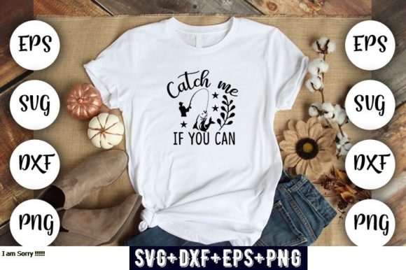Fish Design Catch Me if You Can: Graphics & T-Shirt Designs