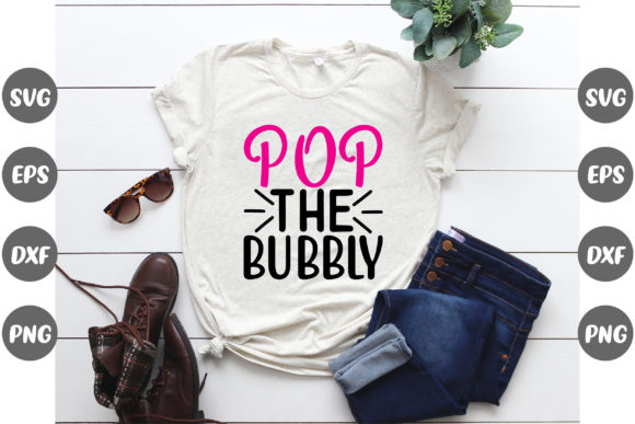 New Year Design, Pop the Bubbly: Graphics & T-Shirt Designs